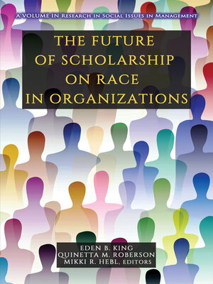 cover image of The Future of Scholarship on Race in Organizations